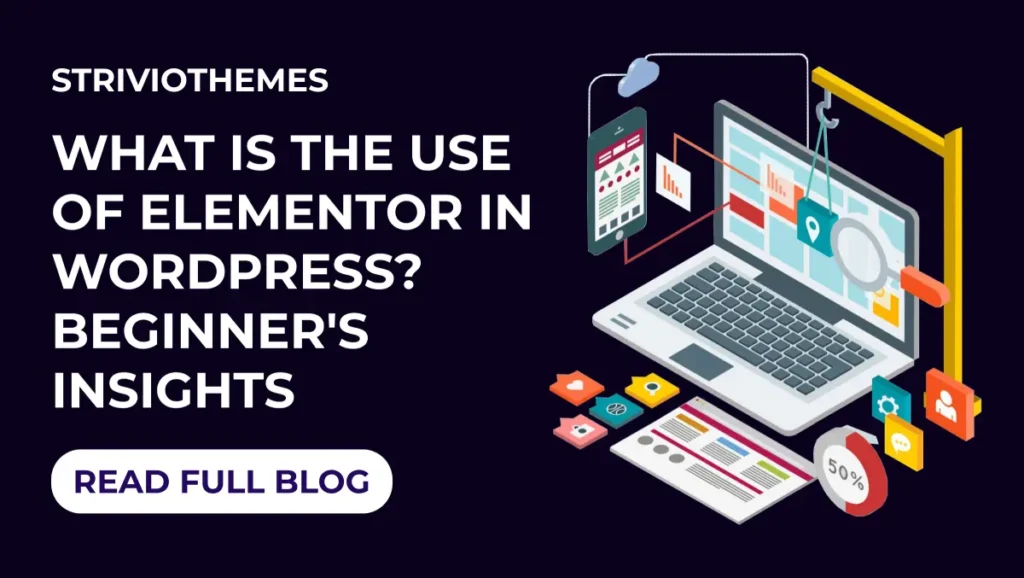 what-is-the-use-of-elementor-in-wp