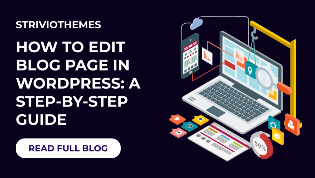 How to Edit Blog Page in WordPress: A Step-by-Step Guide