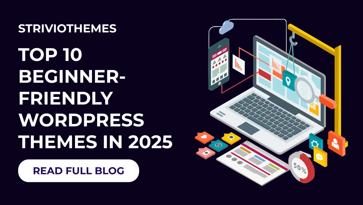 Top 10 Beginner-Friendly WordPress Themes